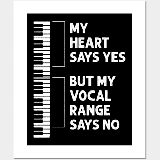 My Heart Says Yes But My Vocal Range Says No - Funny Choir Posters and Art